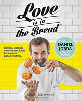 LOVE IS IN THE BREAD - 9788426143945